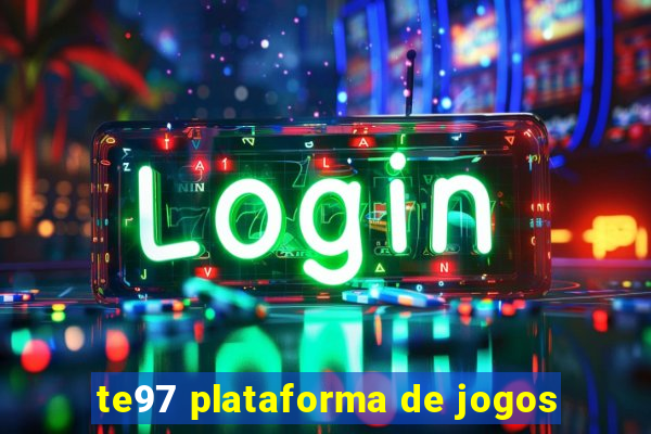 te97 plataforma de jogos